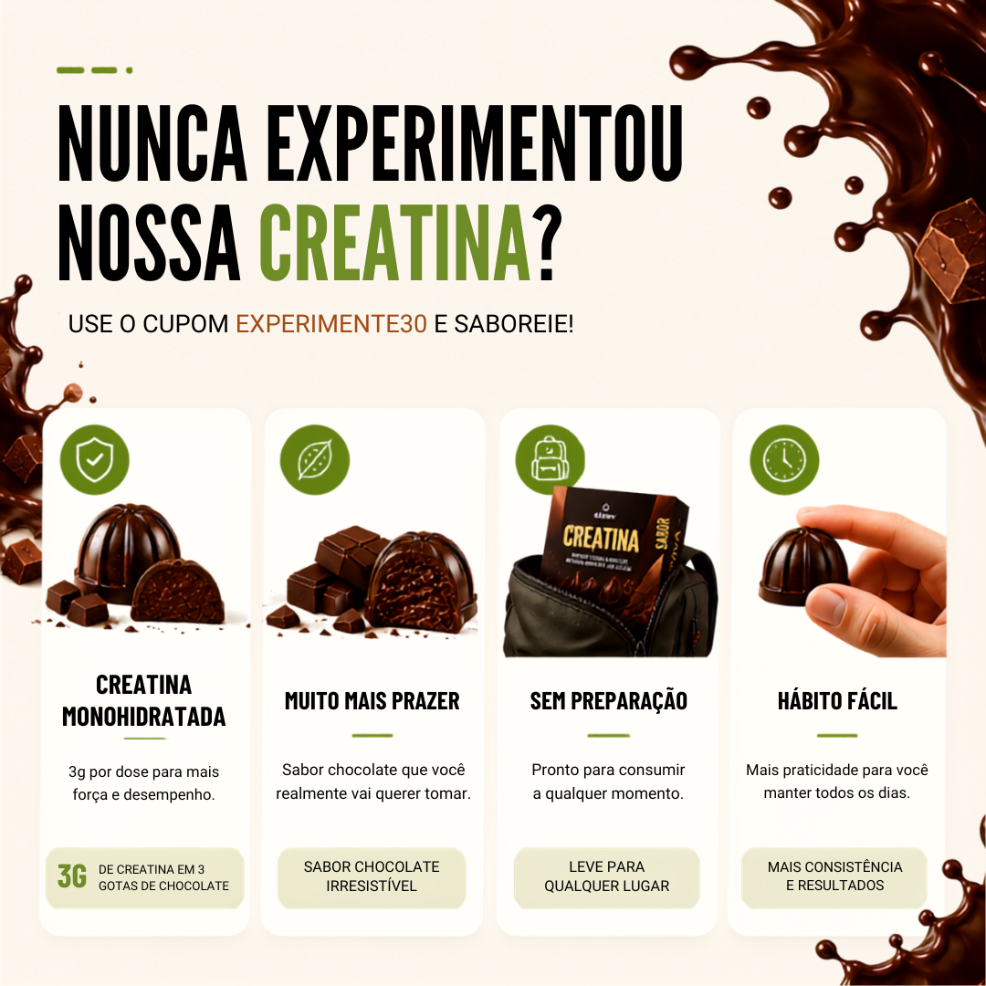 Nunca experimentou nossa Creatina? Use o cupom EXPERIMENTE30